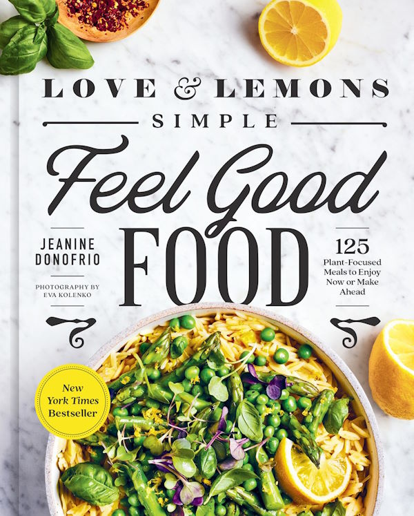 Book Cover: Love and Lemons Simple Feel Good Food
