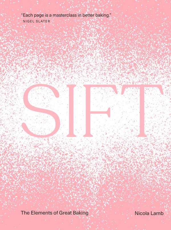 Book Cover: Sift: The Elements of Great Baking
