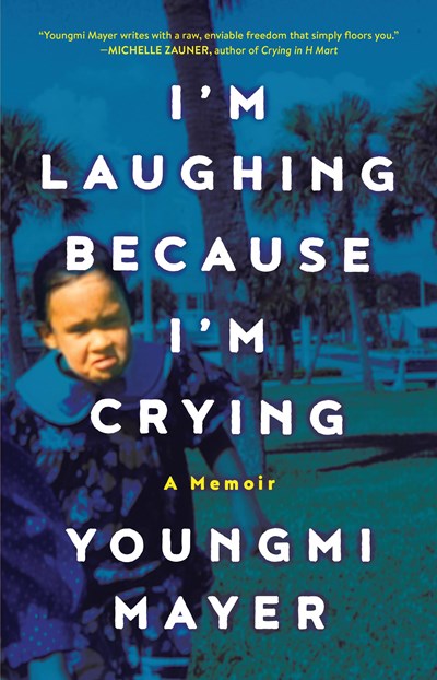 Book cover: I'm Laughing Because I'm Crying