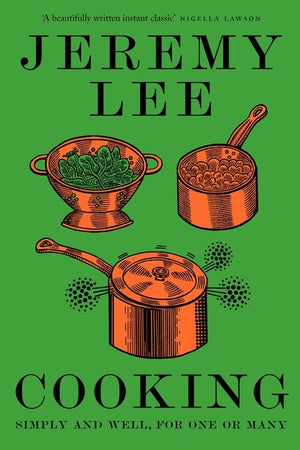 Book Cover: Cooking: Simply and Well, for One or Many