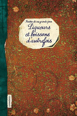 Book Cover  Liqueurs et  boissons d'autrefois