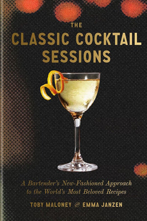 Book cover: the Classic Cocktail Sessions