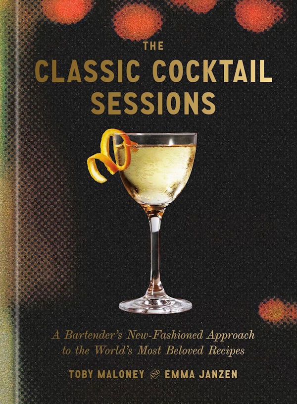 Book cover: the Classic Cocktail Sessions