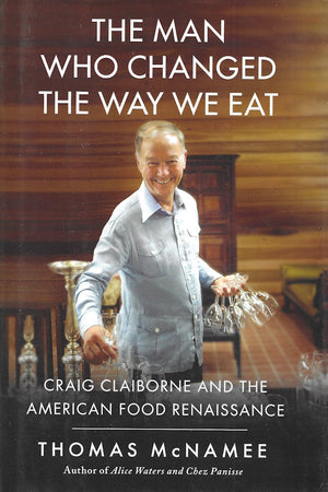 Book cover: The Man Who Changed the Way We Eat