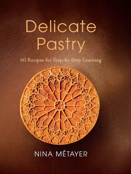Delicate Pastry: 60 Recipes for Step-by-Step Learning – Kitchen