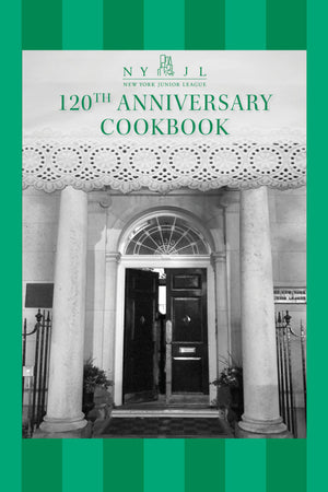 Book Cover: New York Junior League 120th Anniversary Cookbook