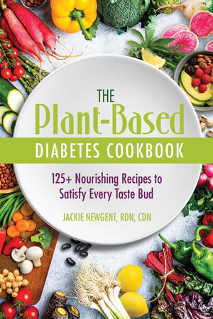 Book Cover: The Plant-Based Diabetes Cookbook