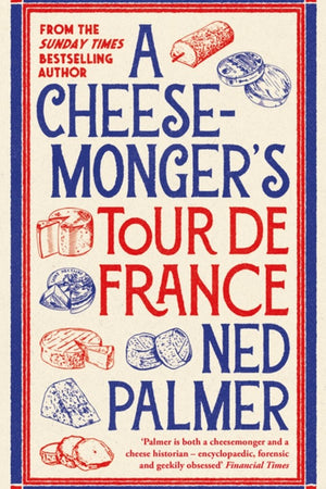 Book cover: A Cheese-Monger's Tour de France