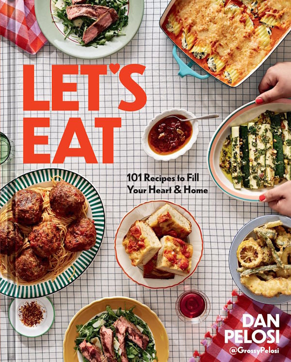 Book Cover: Let's Eat: 101 Recipes to Fill Your Heart & Home