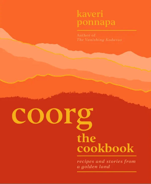 Coorg: The Cookbook | Kitchen Arts & Letters