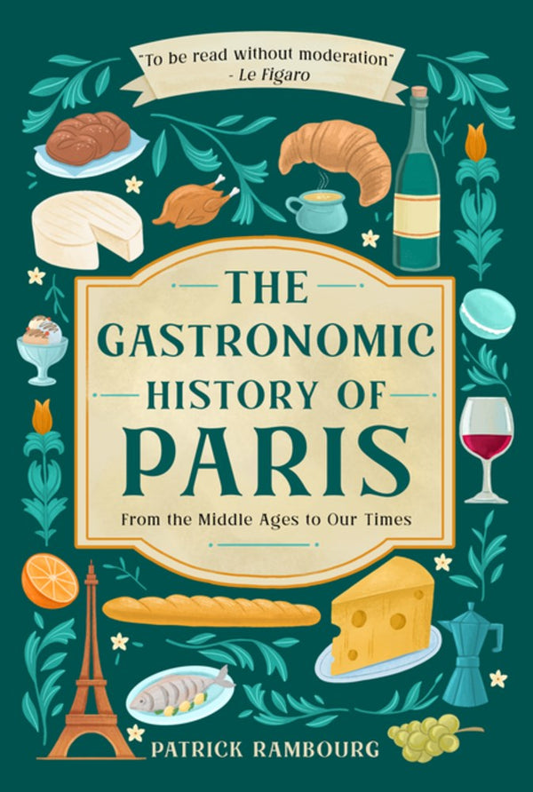 Book cover: The Gastronomic History of Paris