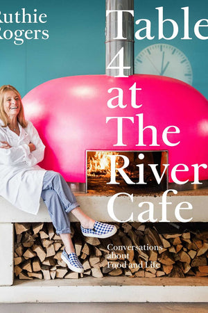 Book cover: Table 4 at The River Cafe