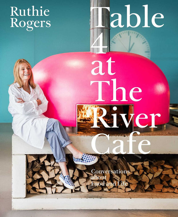 Book cover: Table 4 at The River Cafe