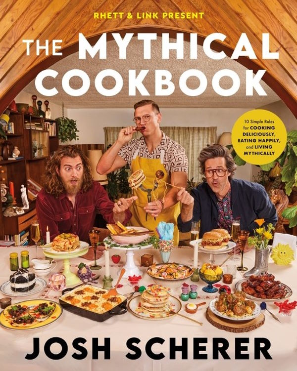 Book Cover: Rhett & Link Present: The Mythical Cookbook