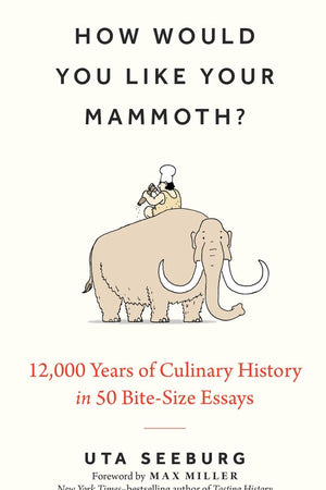 Book Cover: How Would You Like Your Mammoth?