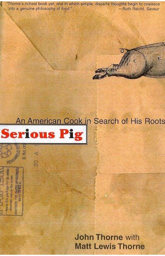 Book Cover: Serious Pig: An American Cook in Search of His Roots (paperback)