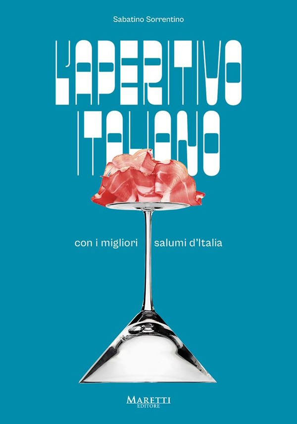 Book Cover: L'Aperitivo Italiano: Con I Migliori Salumi d'Italia