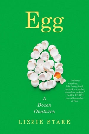 Book Cover: Egg: A Dozen Ovatures
