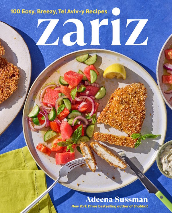 Zariz:  100 Easy, Breezy, Tel Aviv-y Recipes