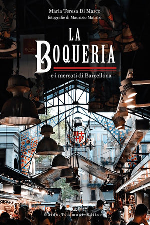 Book Cover: The Boqueria and the markets of Barcelona