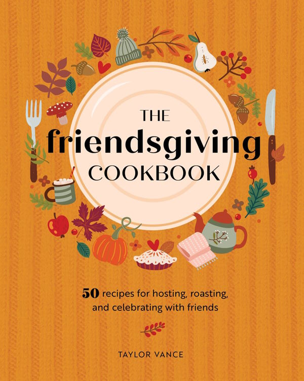 Book Cover The Friendsgiving Cookbook