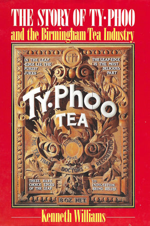 Book cover: The Story of Typhoo and the Birmingham Tea Industry