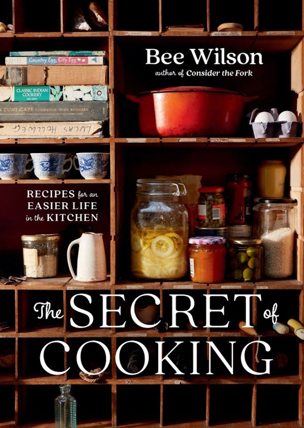 Book Cover: The Secret of Cooking: Recipes for an Easier Life in the Kitchen
