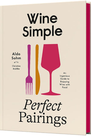 Book cover: Wine Simple, Perfect Pairings