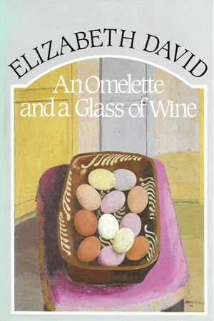 Book cover: An Omelette and a Glass of Wine
