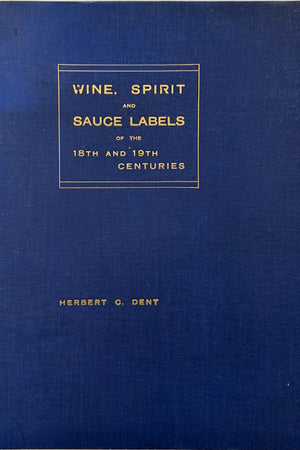 Book cover: Wine, Spirit and Sauce Labels of the 18th and 19th Centuries