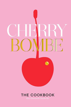 Book cover: Cherry Bombe: The Cookbook