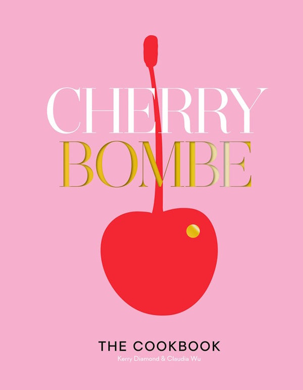 Book cover: Cherry Bombe: The Cookbook