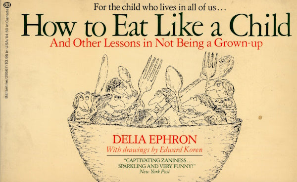 Book cover: How to Eat Like a Child