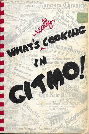 Book cover: What's Really Cooking in Gitmo!