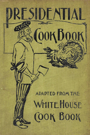 Book cover: Presidential Cook Book