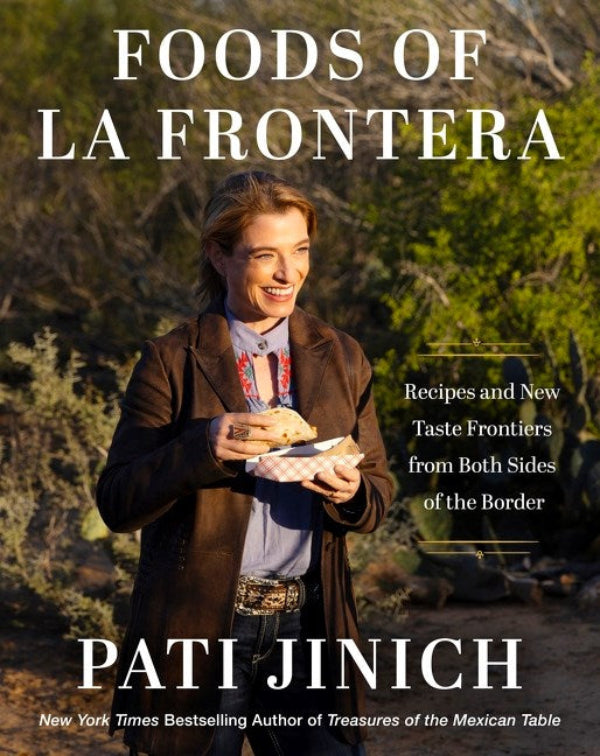 Book Cover: Pati Jinich Foods of La Frontera