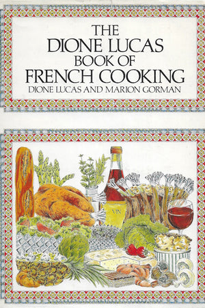 OP: The Dione Lucas Book of French Cooking