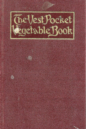 Book cover: The Vest Pocket Vegetable Book
