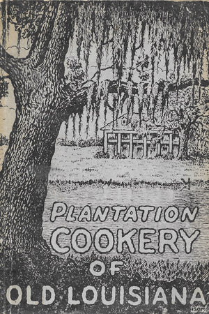 Book cover: Plantation Cookery of Old Louisiana