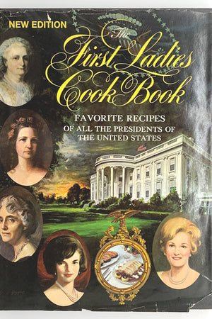 Book cover: The First Ladies Cook Book