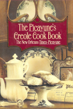 Book cover: The Picayune's Creole Cook Book
