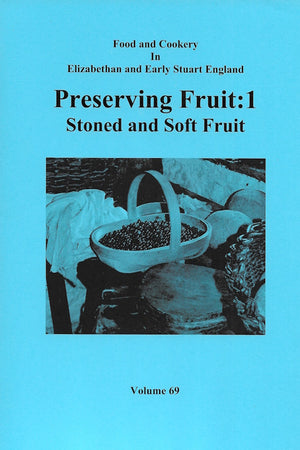 Book cover: Preserving Fruit 1: Stoned Fruit and Soft Fruit