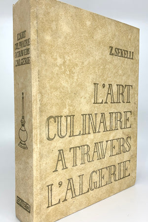Book cover: L'Art Culinaire a Travers l'Algerie