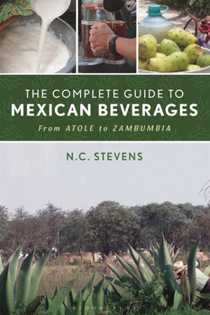Book Cover: The Complete Guide to Mexican Beverages
