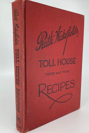 Book cover: Ruth Wakefield's Toll House Tried and True Recipes