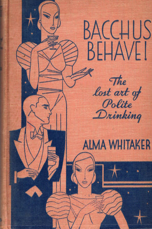 Book cover: Bacchus Behave!