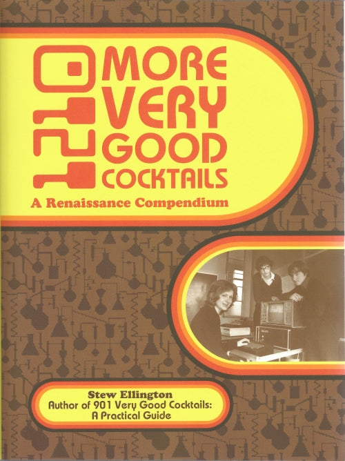 Book Cover: 1210 More Very Good Cocktails: A Renaissance Compendium