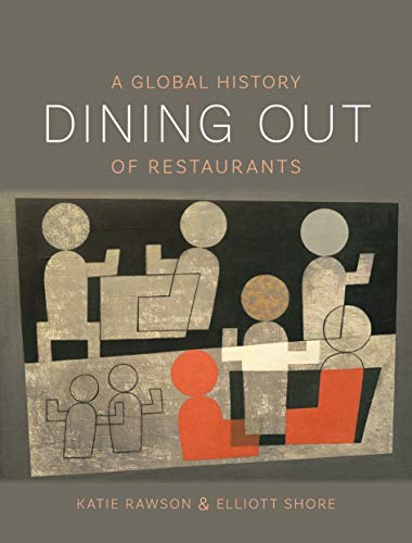 Book Cover: Dining Out: A Global History of Restaurants