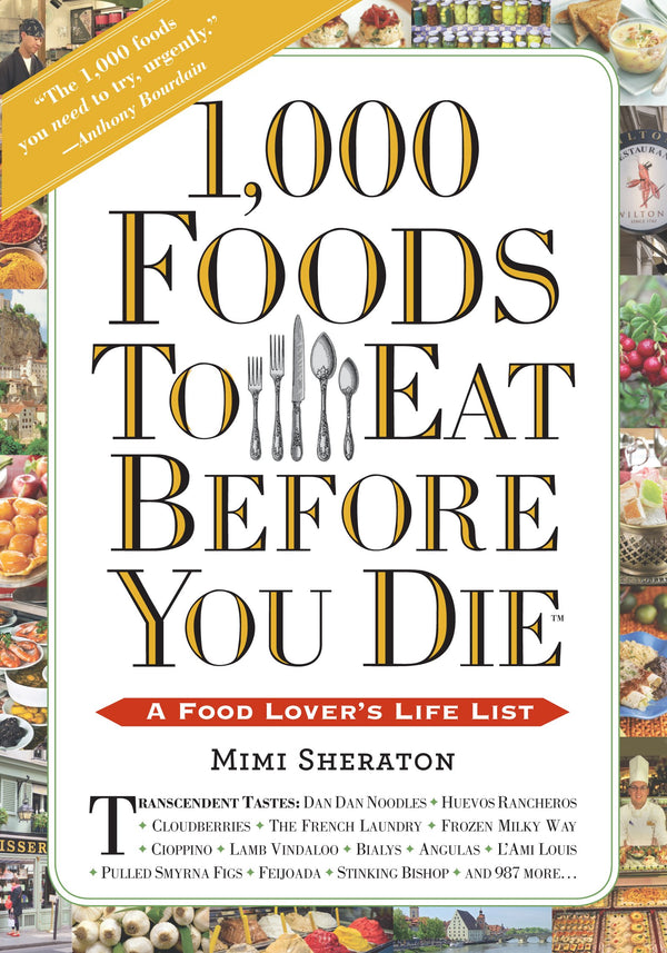 Book Cover: 1,000 Foods to Eat Before You Die: A Food Lover's Life List (Paperback)