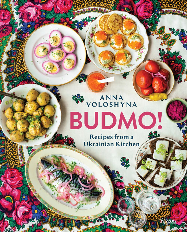 Book Cover: Budmo! Recipes from a Ukrainian Kitchen